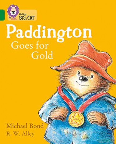 Paddington Goes for Gold: Band 15/Emerald (Collins Big Cat) - Michael Bond [KSIĄŻKA]