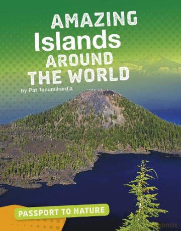 Passport to Nature: Amazing Islands Around the World - Pat Tanumihardja [KSIĄŻKA]