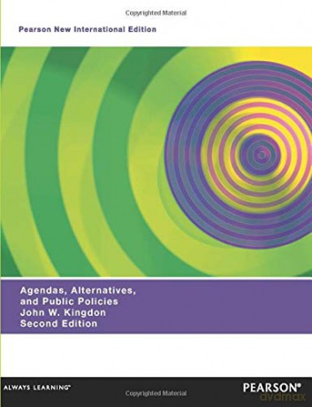 Pearson New International Edition: Agendas, Alternatives, and Public Policies - John Kingdon [KSIĄŻKA]