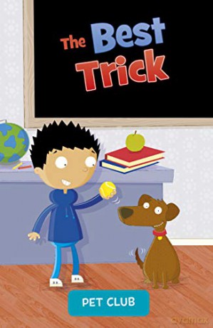 Pet Club: The Best Trick: A Pet Club Story - Gwendolyn Hooks [KSIĄŻKA]