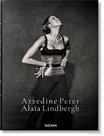 Peter Lindbergh. Azzedine Alaia [KSIĄŻKA]