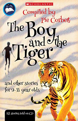 Pie Corbett's Storyteller: The Boy and the Tiger and other stories to read and tell for 9-11 year olds with free audio CD with stories read aloud - Pie Corbett [KSIĄŻKA]