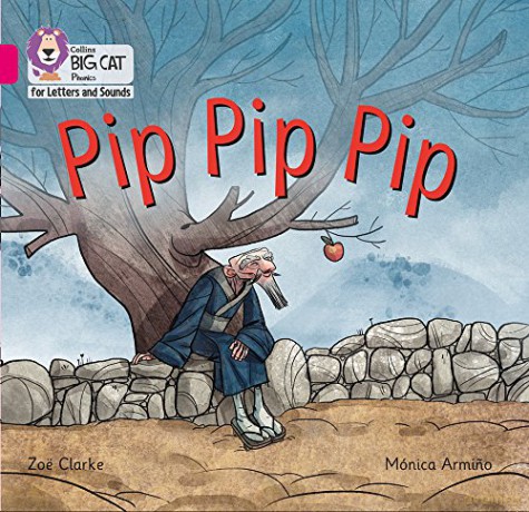 Pip Pip Pip: Band 01A/Pink A (Collins Big Cat Phonics for Letters and Sounds) - Zoë Clarke [KSIĄŻKA]