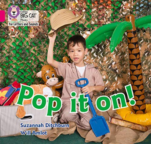 Pop it on!: Band 01B/Pink B (Collins Big Cat Phonics for Letters and Sounds) - Suzannah Ditchburn [KSIĄŻKA]