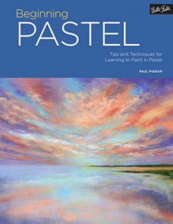 Portfolio: Beginning Pastel: Tips and techniques for learning to paint in pastel: 5 - Paul Pigram [KSIĄŻKA]