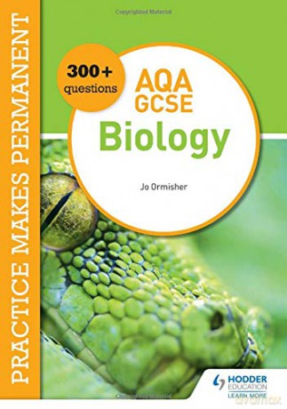 Practice makes permanent: 300+ questions for AQA GCSE Biology - Jo Ormisher [KSIĄŻKA]