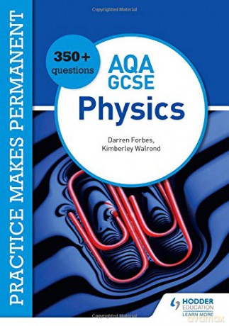 Practice makes permanent: 350+ questions for AQA GCSE Physics - Kimberley Walrond [KSIĄŻKA]