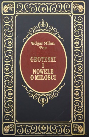 Groteski i Nowele o miłości - Edgar Allan Poe [książka]
