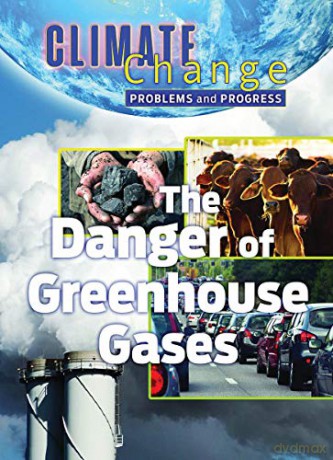 Problems and Progress: Dangers of Greenhouse Gases (Climate Change) - Catrina Daniels-Cowart [KSIĄŻKA]