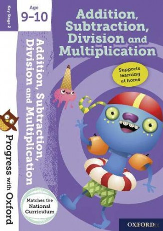 Progress with Oxford:: Addition, Subtraction, Multiplication and Division Age 9-10 - Giles Clare [KSIĄŻKA]