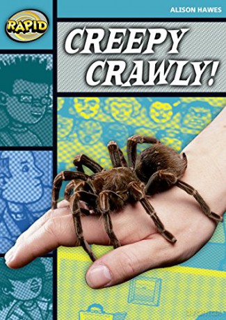 Rapid Reading: Creepy, Crawly (Stage 3, Level 3B) (RAPID SERIES 2) - Alison Hawes [KSIĄŻKA]