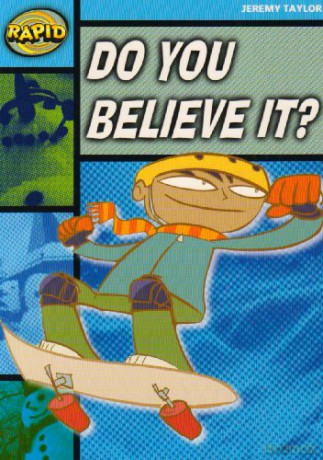 Rapid Reading: Do You Believe It (Stage 2, Level 2A) (RAPID SERIES 1) - Jeremy Taylor [KSIĄŻKA]