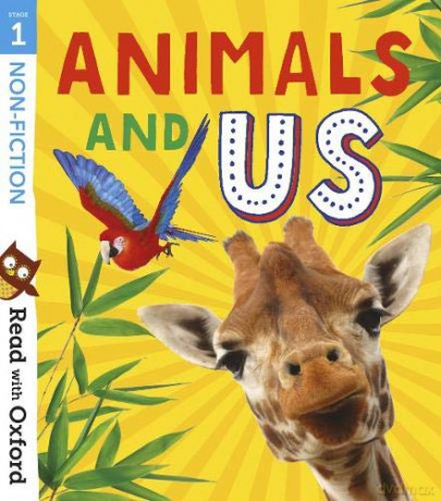 Read with Oxford: Stage 1: Non-fiction: Animals and Us - Alison Hawes [KSIĄŻKA]