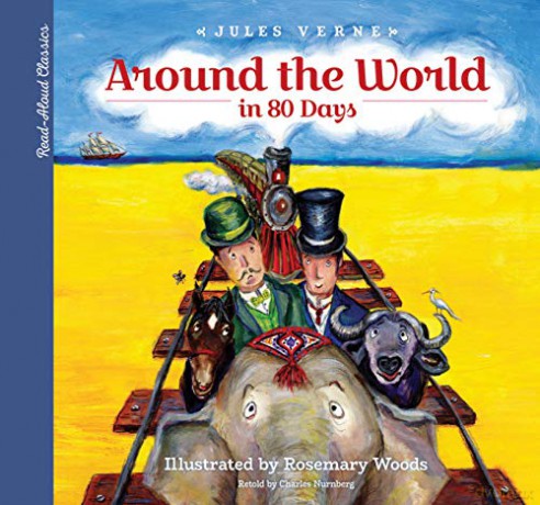 Read-Aloud Classics: Around the World in 80 Days: A Young Child's Introduction to the Classics (Modern Retelling) - Jules Verne [KSIĄŻKA]