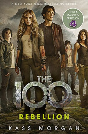 Rebellion: The 100 Book Four - Kass Morgan [KSIĄŻKA]