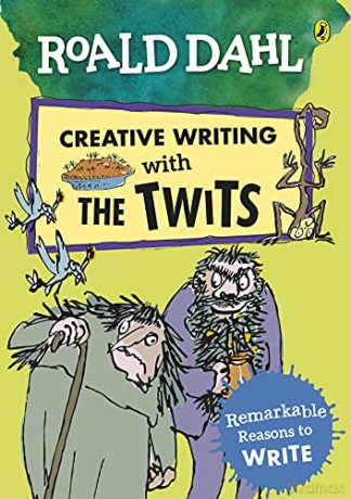 Roald Dahl Creative Writing with The Twits: Remarkable Reasons to Write - Roald Dahl [KSIĄŻKA]