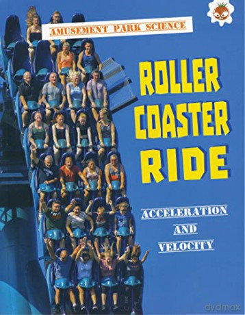 Roller Coaster Ride - Amusement Park Science: 4 - John Allan [KSIĄŻKA]