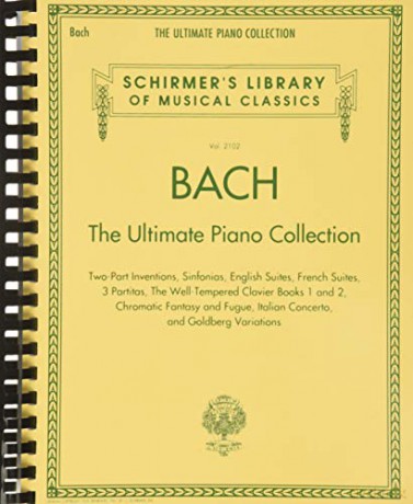 Schirmer's Library Of Musical Classics: Bach - The Ultimate Piano Collection [KSIĄŻKA]