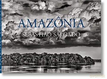Sebastiao Salgado. Amazônia - Sebastiao Salgado [KSIĄŻKA]