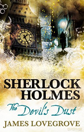 Sherlock Holmes - The Devil's Dust - James Lovegrove [KSIĄŻKA]