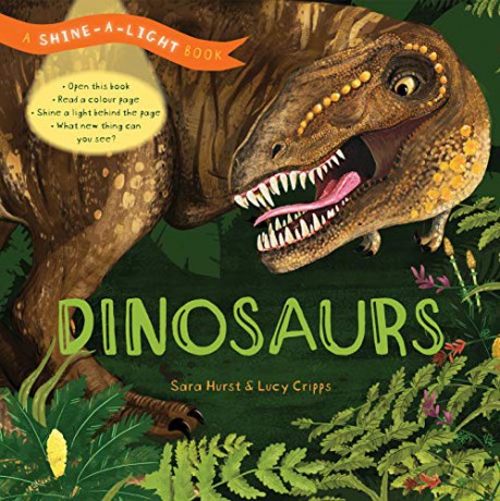 Shine-a-Light: Dinosaurs: A Shine-a-Light Book - Sara Hurst [KSIĄŻKA]
