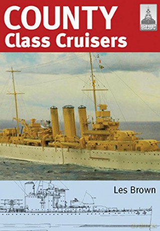 Shipcraft 19 - County Class Cruisers - Les Brown [KSIĄŻKA]