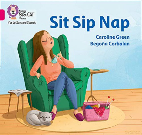 Sit Sip Nap: Band 01A/Pink A (Collins Big Cat Phonics for Letters and Sounds) - Caroline Green [KSIĄŻKA]