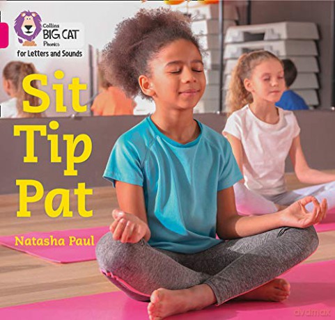 Sit Tip Pat: Band 01A/Pink A (Collins Big Cat Phonics for Letters and Sounds) - Natasha Paul [KSIĄŻKA]