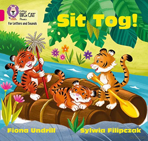 Sit Tog!: Band 01B/Pink B (Collins Big Cat Phonics for Letters and Sounds) - Fiona Undrill [KSIĄŻKA]