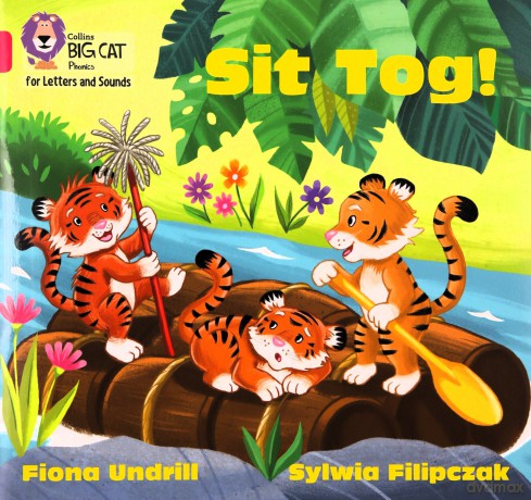 Sit Tog!: Band 01B/Pink B (Collins Big Cat Phonics for Letters and Sounds) - Fiona Undrill [KSIĄŻKA]