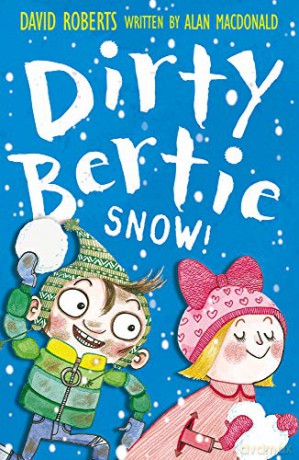 Snow! (Dirty Bertie) (Dirty Bertie, 15) - Alan MacDonald [KSIĄŻKA]