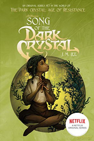 Song of the Dark Crystal #2 (Jim Henson's the Dark Crystal) - J. M. Lee [KSIĄŻKA]