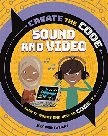 Sound and Video (Create the Code) - Max Wainewright [KSIĄŻKA]