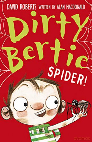Spider!: 31 (Dirty Bertie, 31) - Alan MacDonald [KSIĄŻKA]