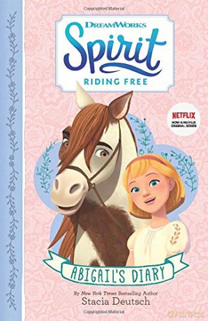 Spirit Riding Free - Abigail's Diary [KSIĄŻKA]