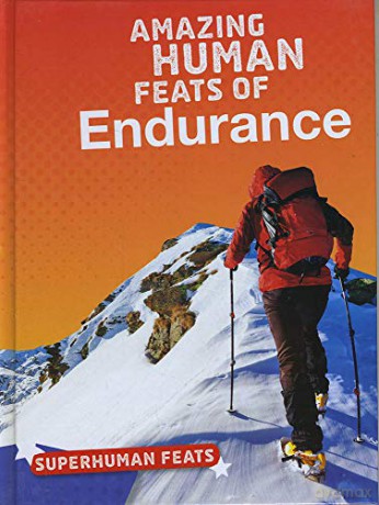 Superhuman Feats: Amazing Human Feats of Endurance - Haley S. Johnson [KSIĄŻKA]