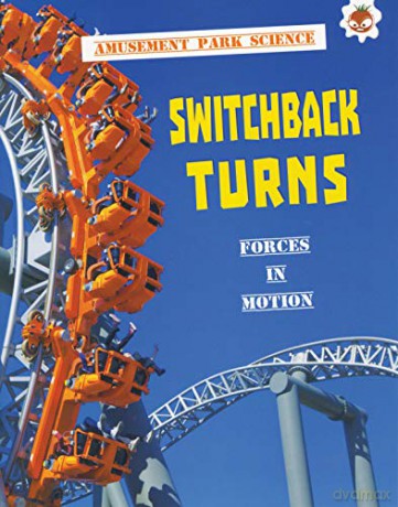 Switchback Turns - Amusement Park Science: 3 - John Allan [KSIĄŻKA]