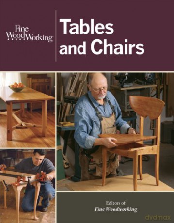 Tables and Chairs ("Fine Woodworking") - Editors of Fine Woodworking [KSIĄŻKA]