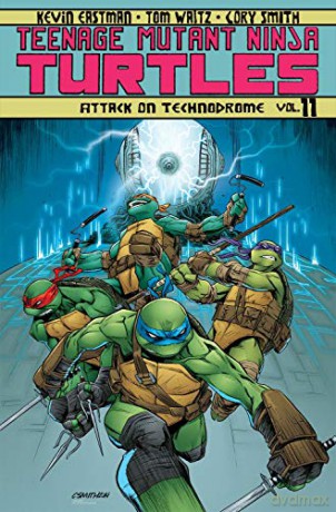 Teenage Mutant Ninja Turtles Volume 11: Attack On Technodrome - Tom Waltz [KSIĄŻKA]