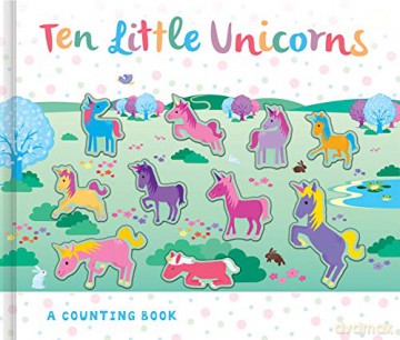 Ten Little Unicorns (3D Counting Books) - Imagine That [KSIĄŻKA]