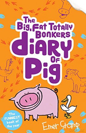 The (big, fat, totally bonkers) Diary of Pig: 4 - Emer Stamp [KSIĄŻKA]