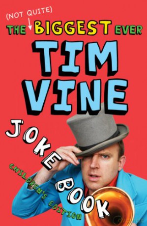 The (Not Quite) Biggest Ever Tim Vine Joke Book: Children's Edition - Tim Vine [KSIĄŻKA]