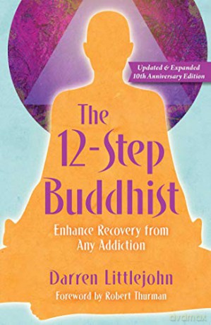 The 12-Step Buddhist 10th Anniversary Edition - Darren Littlejohn [KSIĄŻKA]