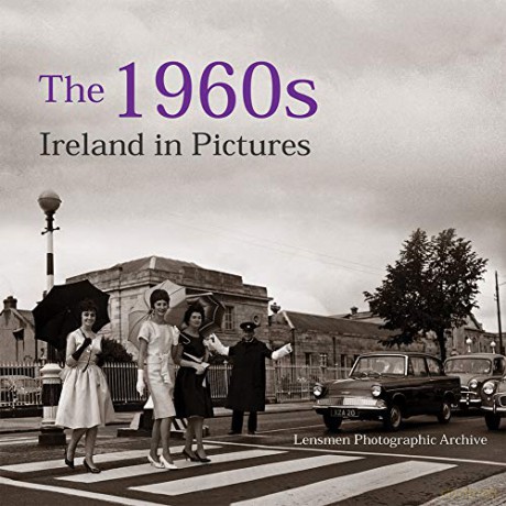 The 1960s: Ireland in Pictures - Mary Webb [KSIĄŻKA]