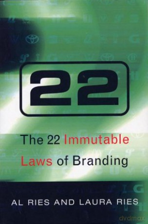 The 22 Immutable Laws Of Branding - Al Ries [KSIĄŻKA]