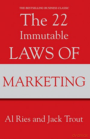 The 22 Immutable Laws Of Marketing - Al Ries [KSIĄŻKA]