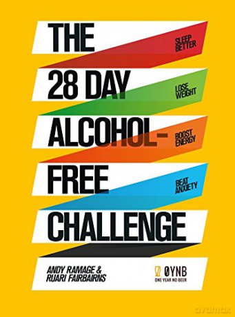The 28 Day Alcohol-Free Challenge: Sleep Better, Lose Weight, Boost Energy, Beat Anxiety - Andy Ramage [KSIĄŻKA]