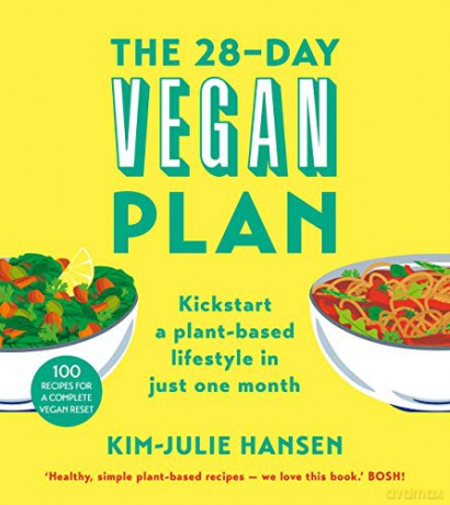 The 28-Day Vegan Plan: Kickstart a Plant-based Lifestyle in Just One Month - Kim Julie Hansen [KSIĄŻKA]