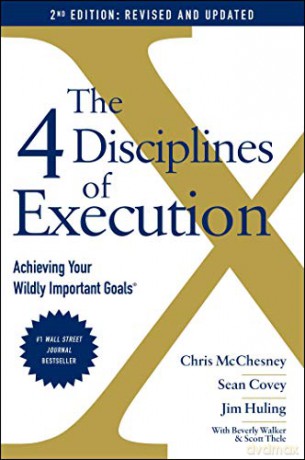 The 4 Disciplines of Execution: Revised and Updated: Achieving Your Wildly Important Goals - Sean Covey [KSIĄŻKA]