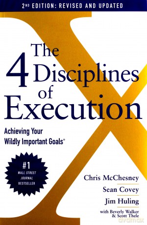 The 4 Disciplines of Execution: Revised and Updated: Achieving Your Wildly Important Goals - Sean Covey [KSIĄŻKA]